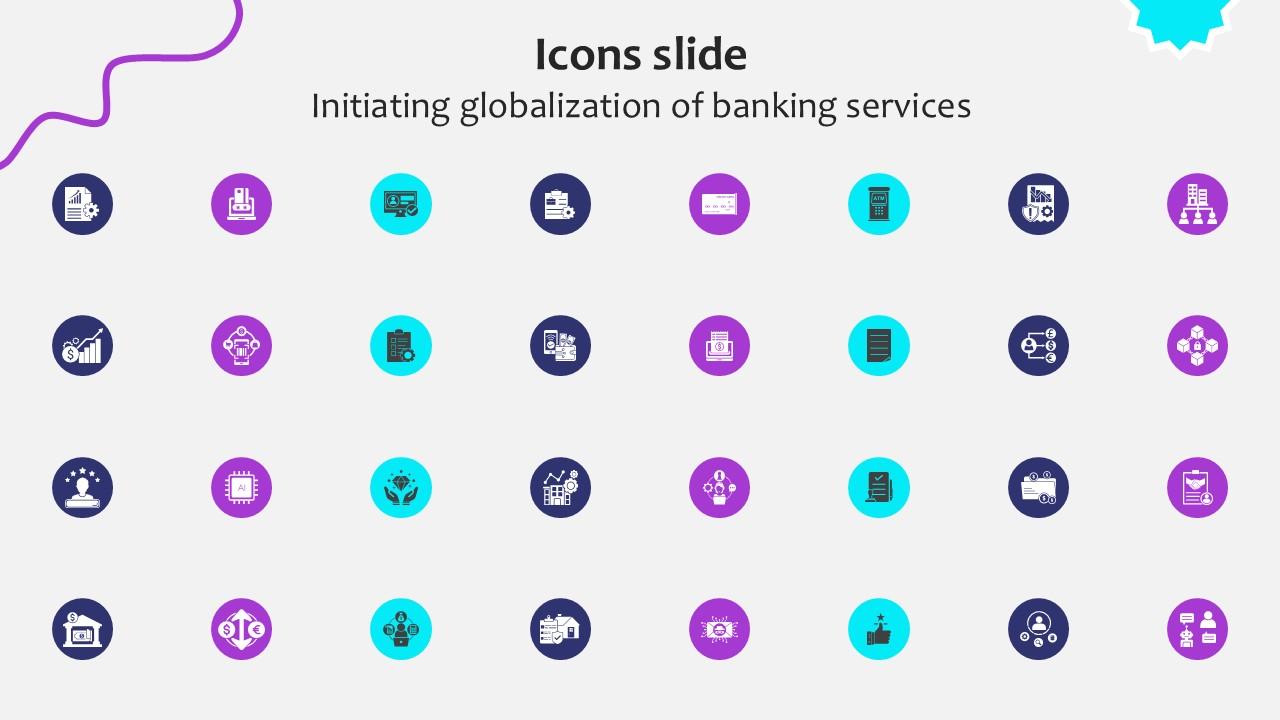 Icons Slide Initiating Globalization Of Banking Services Ppt Example