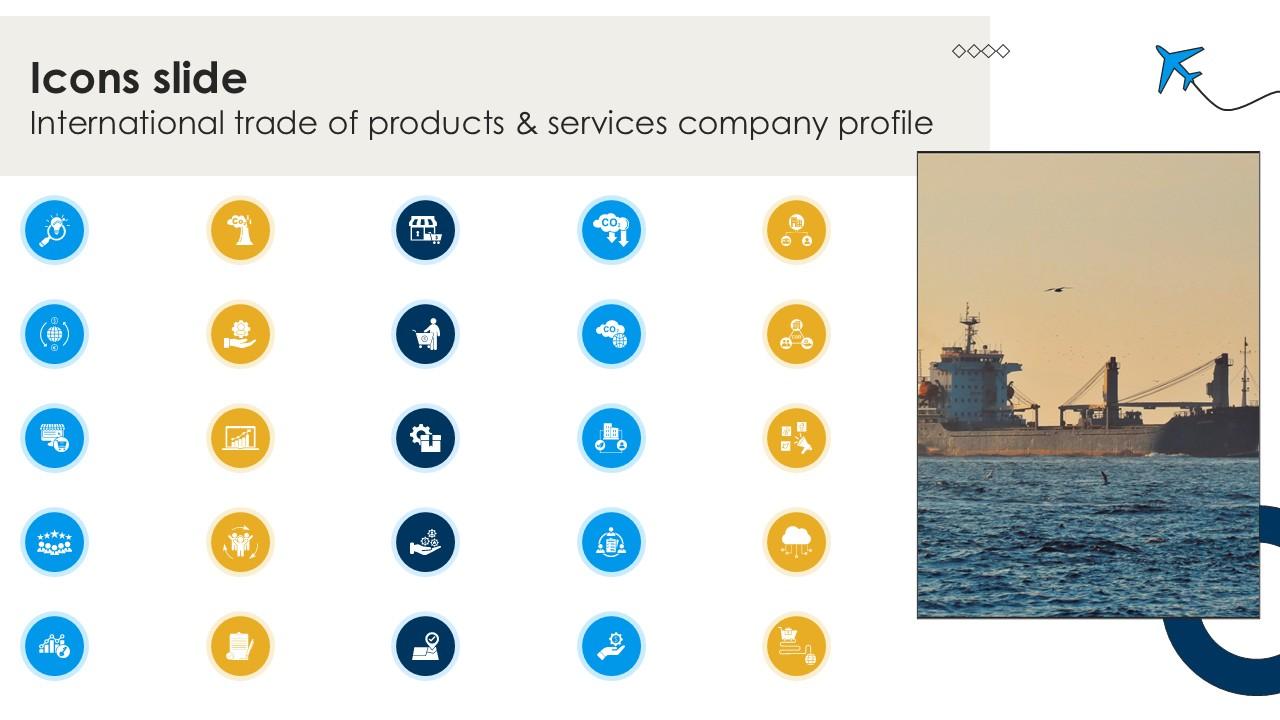 Icons Slide International Trade Of Products And Services Company Profile PPT PowerPoint CP SS V