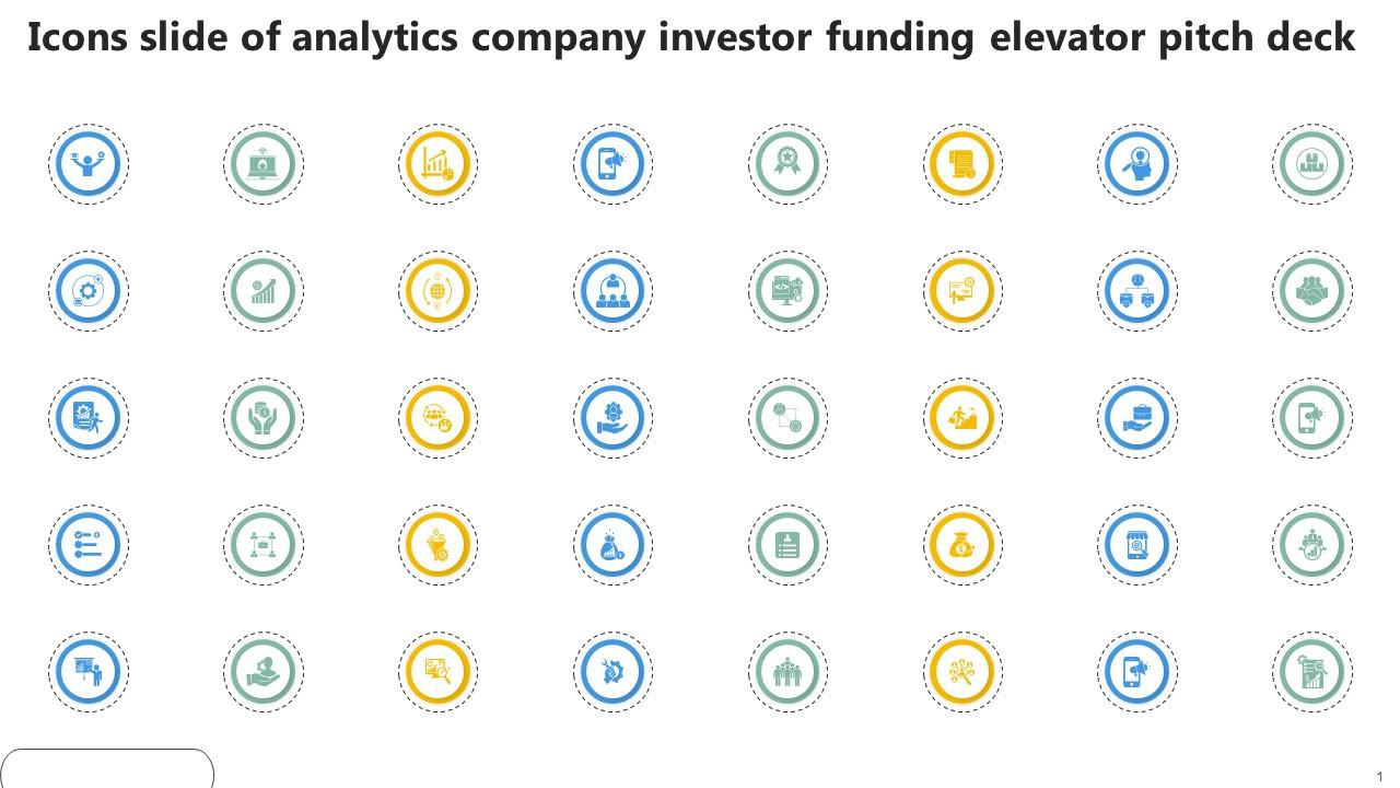 Icons Slide Of Analytics Company Investor Funding Elevator Pitch Deck