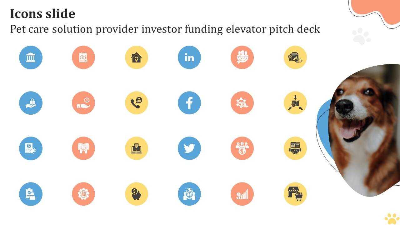 Icons Slide Pet Care Solution Provider Investor Funding Elevator Pitch Deck