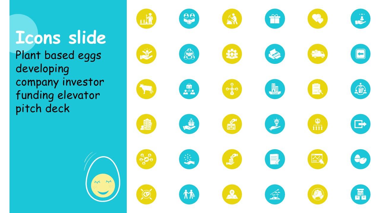 Icons Slide Plant Based Eggs Developing Company Investor PPT Template