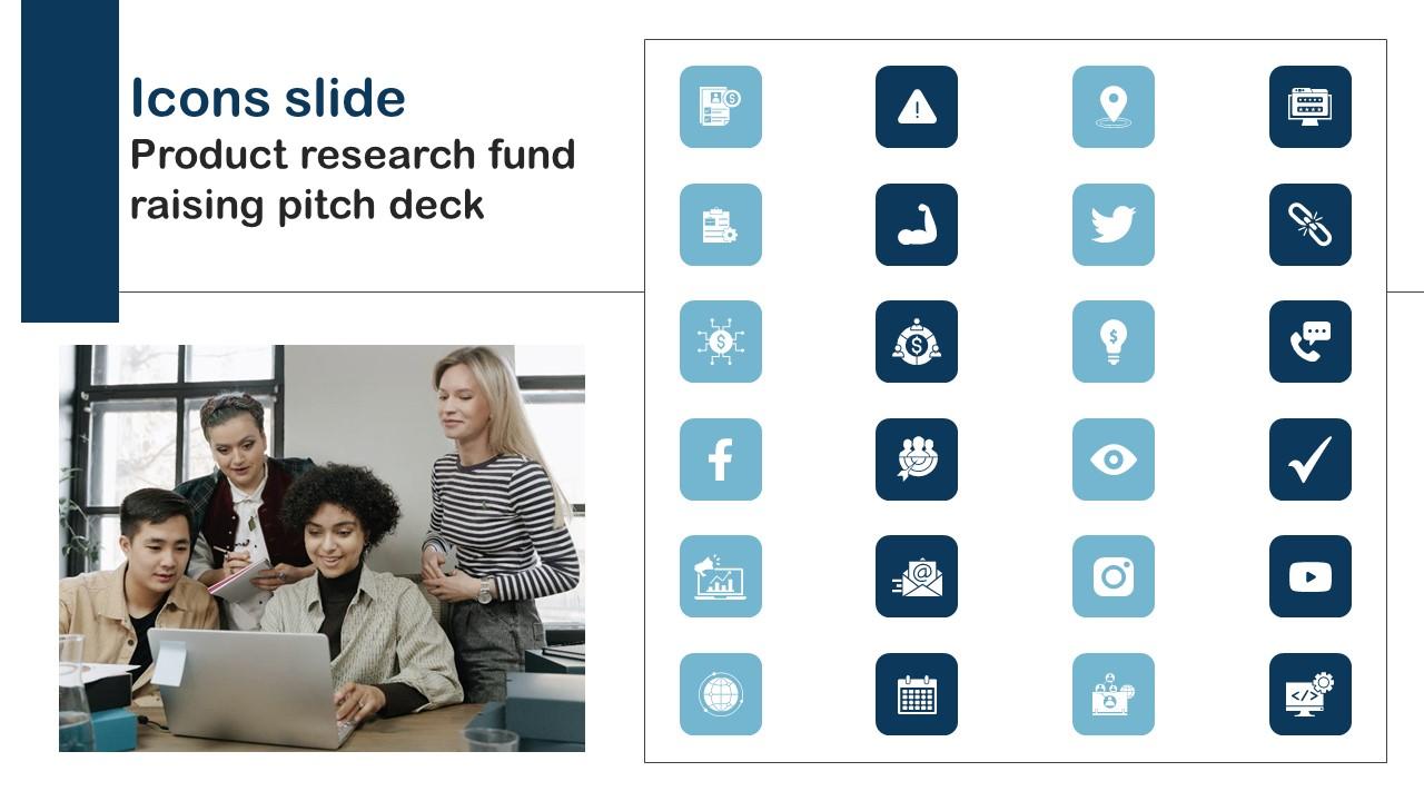 Icons Slide Product Research Fund Raising Pitch Deck Template Pdf