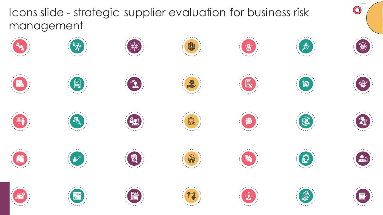 Icons Slide Strategic Supplier Evaluation For Business Risk Management