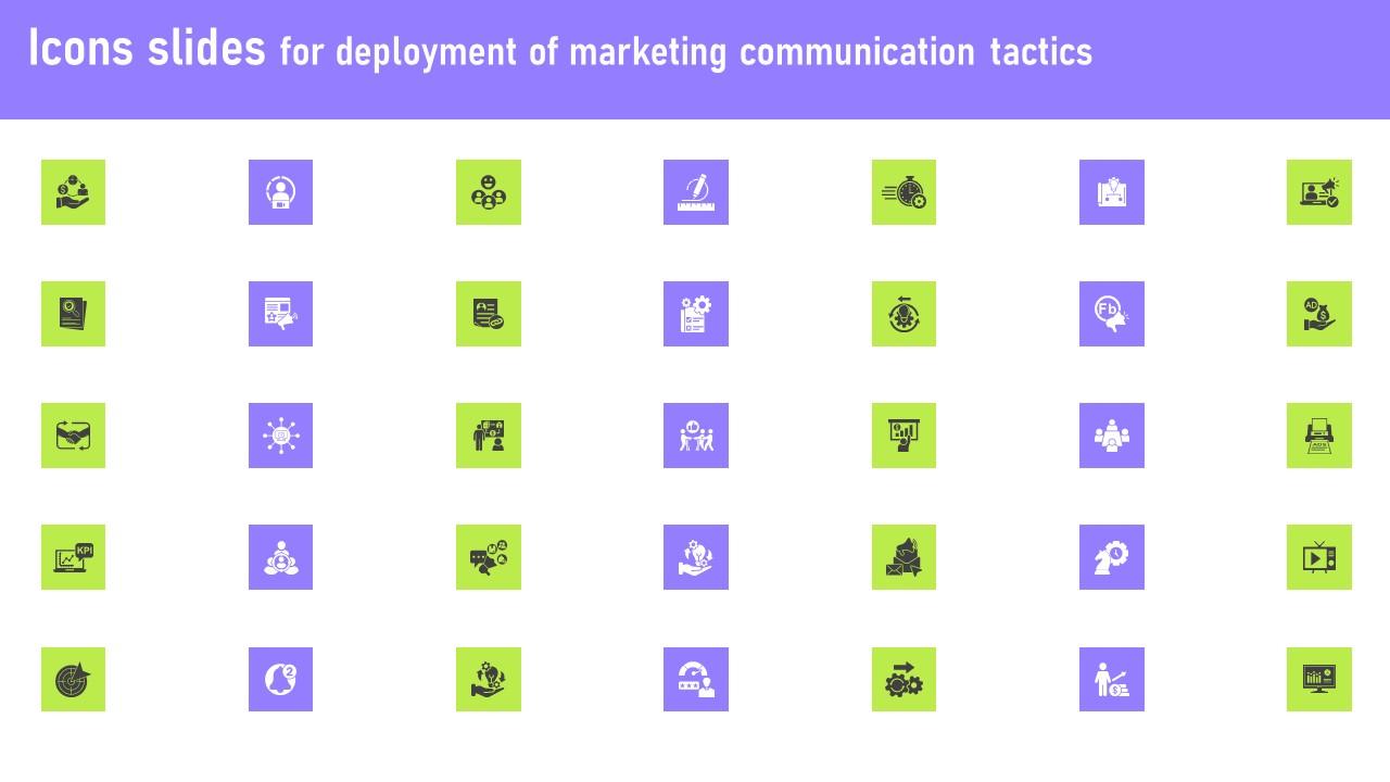 Icons Slides For Deployment Of Marketing Communication Tactics Template Pdf