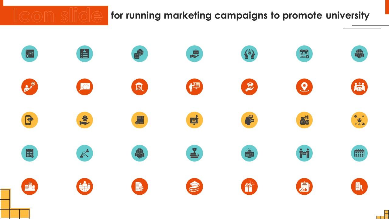 Icons Slides For Running Marketing Campaigns To Promote University Strategy SS V