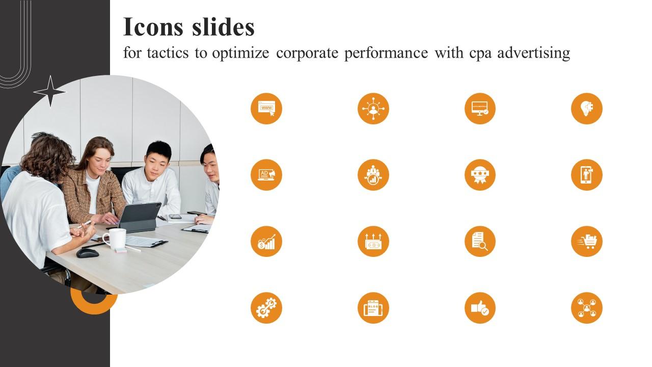 Icons Slides For Tactics To Optimize Corporate Performance With CPA Designs Pdf