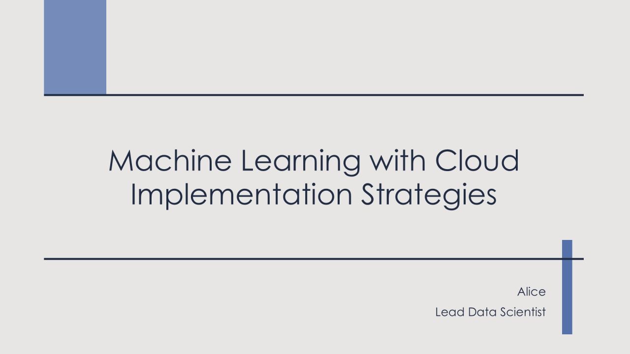 Machine Learning With Cloud Implementation Strategies PPT Example AT