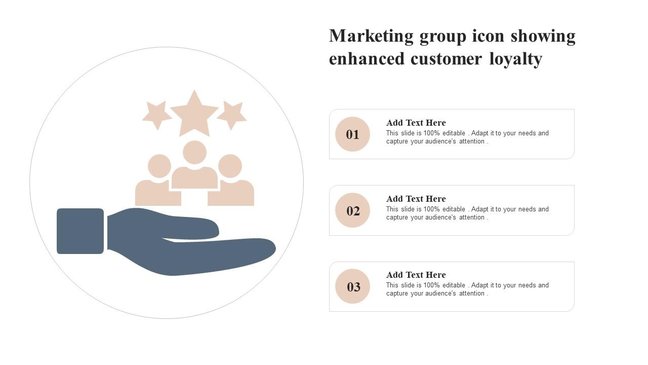 Marketing Group Icon Showing Enhanced Customer Loyalty Topics Pdf