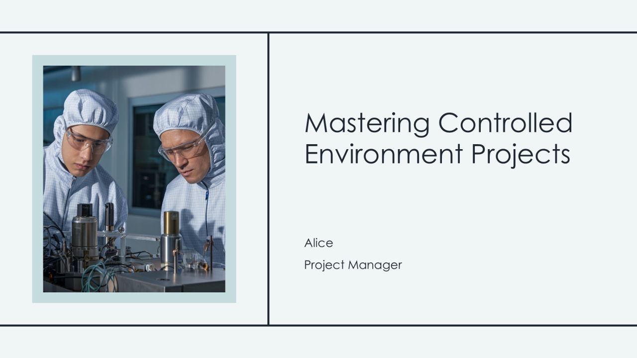 Mastering Controlled Environment Projects PPT Structure AT