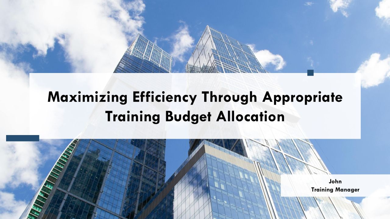 Maximizing Efficiency Through Appropriate Training Budget Allocation PPT Example AT