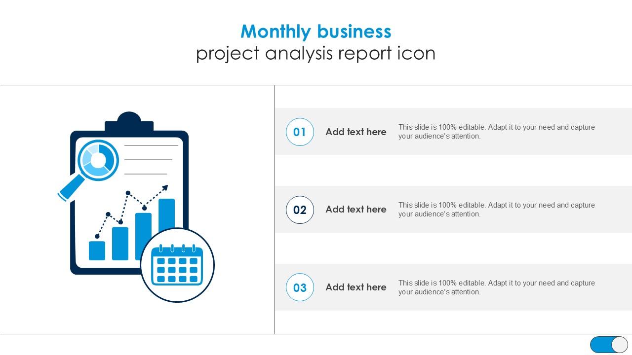 Monthly Business Project Analysis Report Icon PPT Sample SS