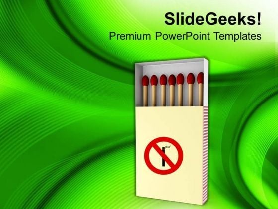 No Smoking Matchbox Health Powerpoint Templates Ppt Backgrounds For No Smoking Matchbox Health Powerpoint Templates Ppt Backgrounds For