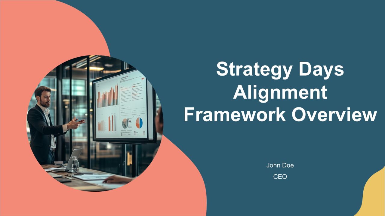 Strategy Days Alignment Framework Overview PPT Structure AT
