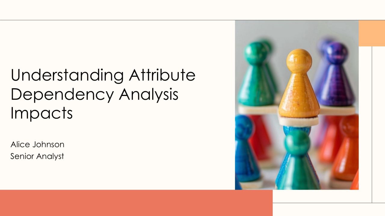 Understanding Attribute Dependency Analysis Impacts PPT Structure AT