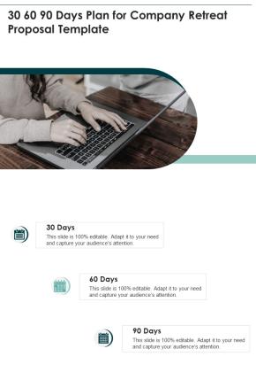 30 60 90 Days Plan For Company Retreat Proposal Template One Pager Sample Example Document Slide01