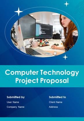 Computer Technology Project Proposal Example Document Report Doc Pdf Ppt