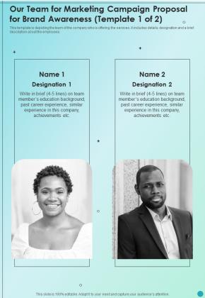 Our Team For Marketing Campaign Proposal For Brand Awareness One Pager Sample Example Document Slide01