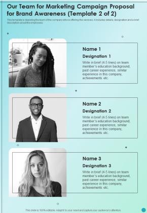 Our Team For Marketing Campaign Proposal For Brand Awareness One Pager Sample Example Document Slide02