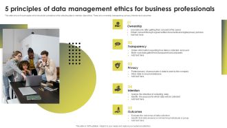 5 Principles Of Data Management Ethics For Business Professionals Ppt Model Example Topics PDF