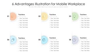 6 Advantages Illustration For Mobile Workplace Ppt PowerPoint Presentation Gallery Samples PDF