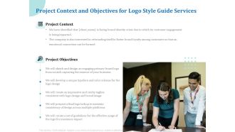 A Step By Step Guide To Creating Brand Guidelines Project Context And Objectives For Logo Style Guide Services Formats PDF