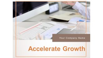 Accelerate Growth Goals Geography Department Ppt PowerPoint Presentation Complete Deck