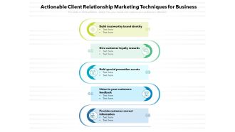 Actionable Client Relationship Marketing Techniques For Business Ppt PowerPoint Presentation File Background PDF