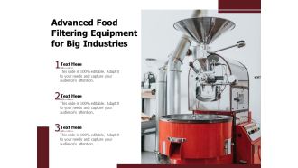 Advanced Food Filtering Equipment For Big Industries Ppt PowerPoint Presentation File Sample PDF