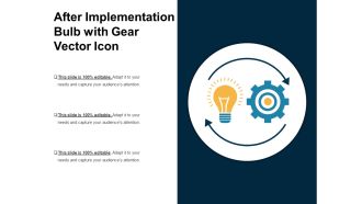 After Implementation Bulb With Gear Vector Icon Ppt PowerPoint Presentation Gallery Tips PDF