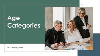 Age Categories Ppt PowerPoint Presentation Complete Deck With Slides