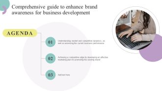 Agenda Comprehensive Guide To Enhance Brand Awareness For Business Development Information PDF