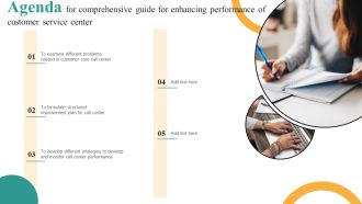 Agenda For Comprehensive Guide For Enhancing Performance Of Customer Service Center Information PDF