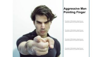 Aggressive Man Pointing Finger Ppt PowerPoint Presentation Slides Download