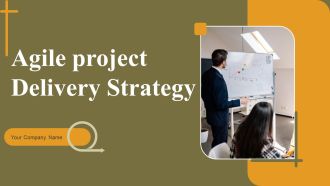 Agile Project Delivery Strategy Ppt PowerPoint Presentation Complete Deck With Slides