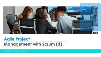 Agile Project Management With Scrum IT Ppt PowerPoint Presentation Complete Deck With Slides