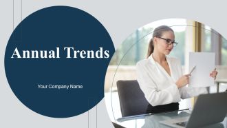 Annual Trends Ppt PowerPoint Presentation Complete Deck With Slides