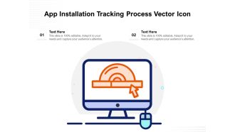 App Installation Tracking Process Vector Icon Ppt PowerPoint Presentation Gallery Deck PDF