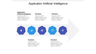 Application Artificial Intelligence Ppt PowerPoint Presentation Layouts Layout Ideas Cpb