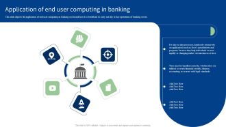 Application Of End User Computing In Banking Ppt PowerPoint Presentation File Professional PDF