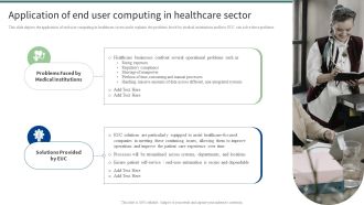 Application Of End User Computing In Healthcare Sector Ppt PowerPoint Presentation File Outline PDF