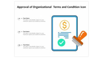 Approval Of Organizational Terms And Condition Icon Ppt PowerPoint Presentation Layouts Slide Download PDF