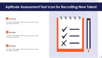 Aptitude Assessment Test Icon For Recruiting New Talent Ideas PDF