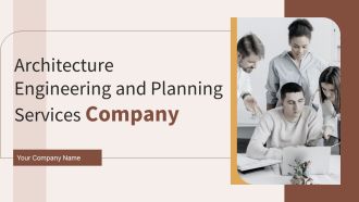 Architecture Engineering And Planning Services Company Ppt PowerPoint Presentation Complete With Slides