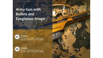 Army Gun With Bullets And Eye Glasses Image Ppt PowerPoint Presentation Professional Visual Aids PDF