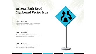 Arrows Path Road Signboard Vector Icon Ppt PowerPoint Presentation File Themes PDF