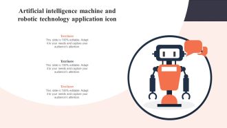 Artificial Intelligence Machine And Robotic Technology Application Icon Designs PDF