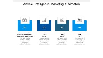 Artificial Intelligence Marketing Automation Ppt PowerPoint Presentation Infographic Template File Formats Cpb