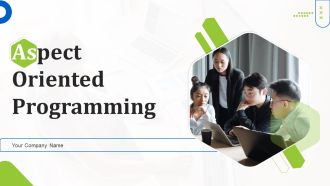 Aspect Oriented Programming Ppt PowerPoint Presentation Complete Deck With Slides