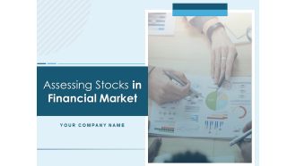Assessing Stocks In Financial Market Ppt PowerPoint Presentation Complete Deck With Slides