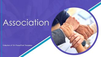 Association Ppt PowerPoint Presentation Complete With Slides